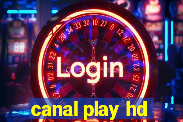 canal play hd